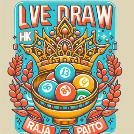 Live Draw HK Raja Paito