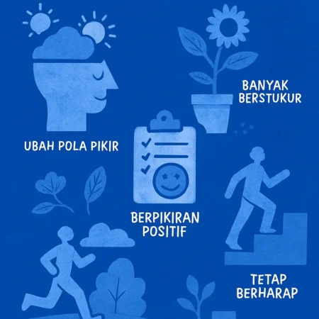 Cara Menjadi Pribadi yang Lebih Positif dan Optimis